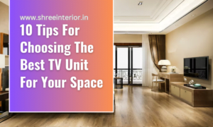 How to Choose and Buy the Right Modular TV Unit for Your Home