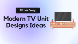 Modern TV Unit Designs Ideas