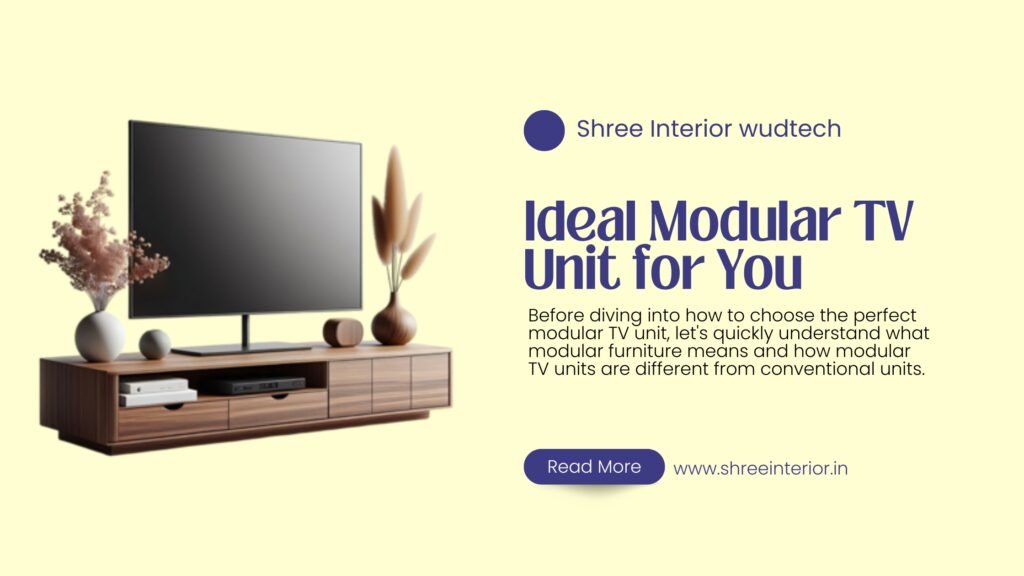 Ideal Modular TV Unit for You