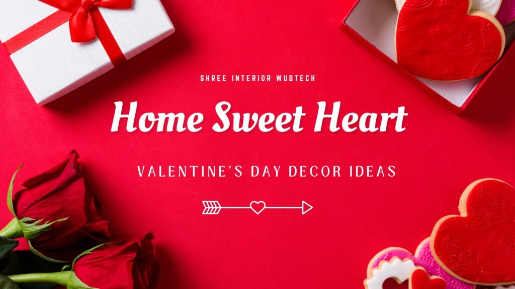 Fill Your Home Décor with Love on Valentine’s Day!