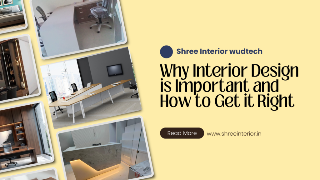 Why Interior Design is Important and How to Get it Right